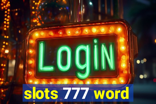 slots 777 word